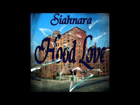 Siahnara - Hood Love