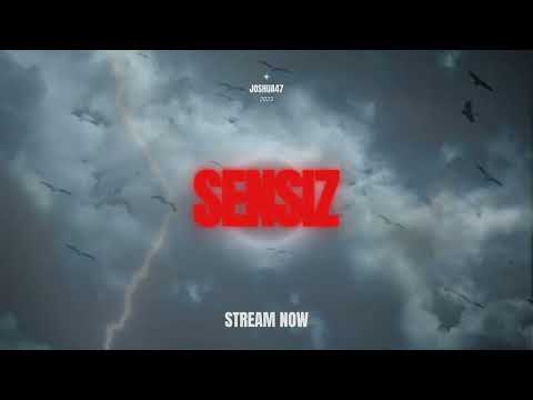 Joshua47 - Sensiz