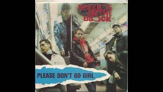 New Kids On The Block - Please Don&#39;t Go Girl (1988 7&quot; Version) HQ