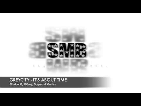GREYCITY - ITS ABOUT TIME