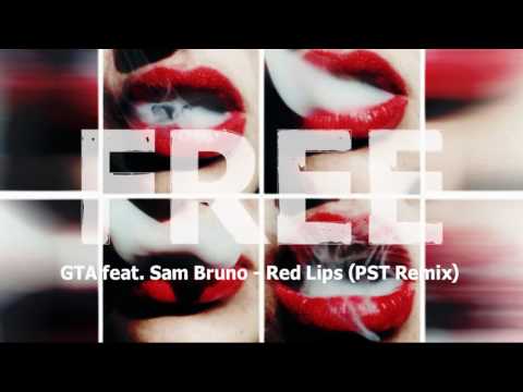 GTA feat. Sam Bruno - Red Lips #Futurbass (PST Remix) [Free Download]