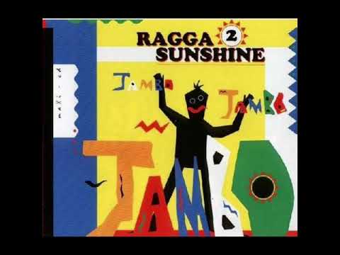 Ragga 2 Sunshine - Jambo Jambo Jambo (1994)