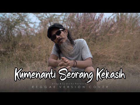 Kumenanti Seorang Kekasih Reggae Version