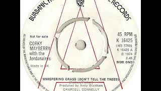 Corky Mayberry &quot;Whispering Grass (Don&#39;t Tell The Trees)&quot;