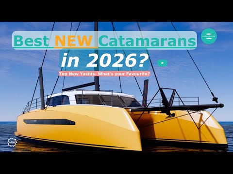 The Top 26 New Sailing Catamarans for 2026 #yachts