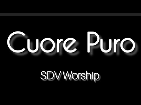Cuore Puro-SDV Worship (Karaoke)