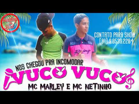 MC NETINHO E MC MARLEY - VUCO VUCO - MÚSICA NOVA 2018