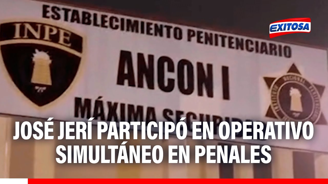 🔴🔵 Presidente José Jerí participó en operativo simultáneo en penales para combatir el crimen