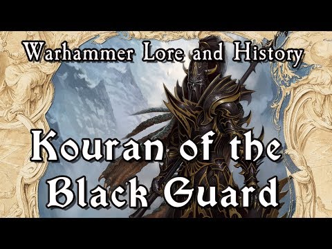 Warhammer Lore And History: Kouran of the Black Guard