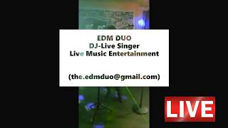  THE EDM DUO - DJ &amp; LIVE SINGER ( DUO Live Music - Entertainment )
