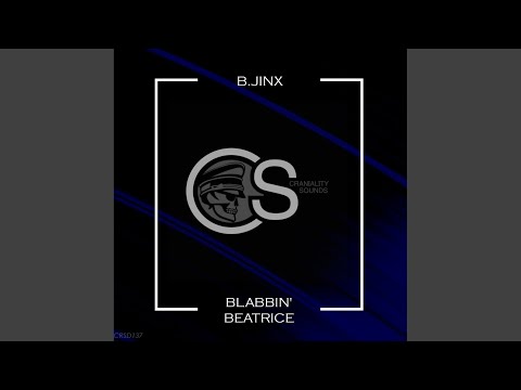 Blabbin' Beatrice (Original Mix)