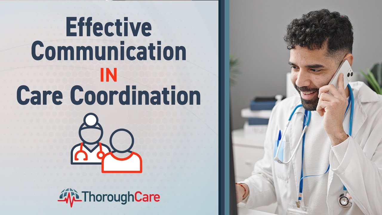 Effective Communication in Care Coordination