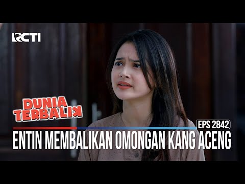 Entin Membalikan Omongan Kang Aceng - Dunia Terbalik