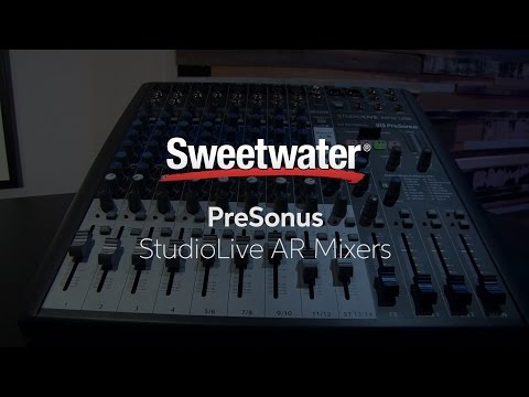 PreSonus StudioLive AR Mixers Demo by Sweetwater