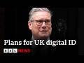 Digital ID To Be Compulsory For All UK Adults Under Government Plans BBC News
