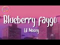Blueberry Faygo Lil Mosey Lyrics