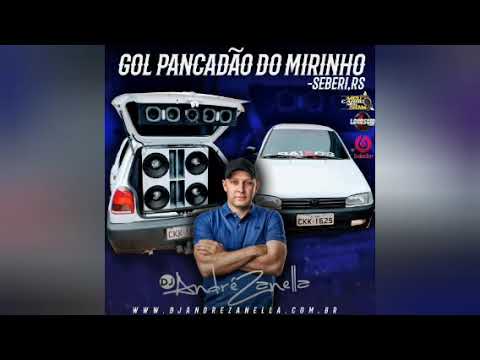 GOL PANCADÃO DO MIRINHO - DJ ANDRÉ ZANELLA