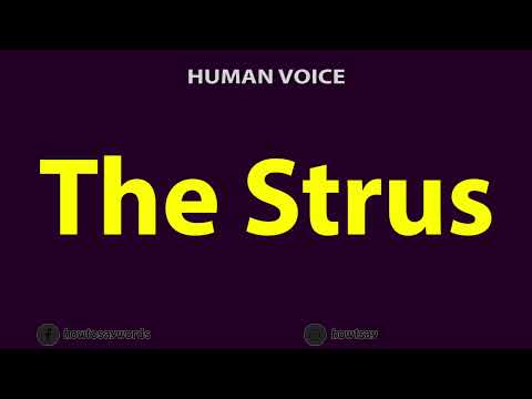 How To Pronounce The Strus