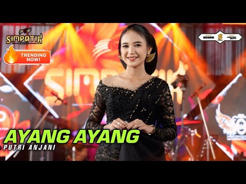 AYANG AYANG - PUTRI ANJANI - SIMPATIK MUSIC