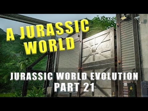 Jurassic World Evolution A Jurassic World - Walkthrough part 21