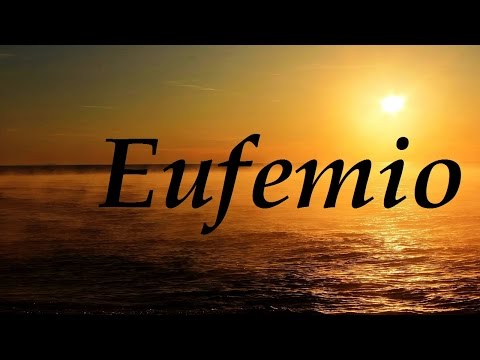 Eufemio, significado y origen del nombre
