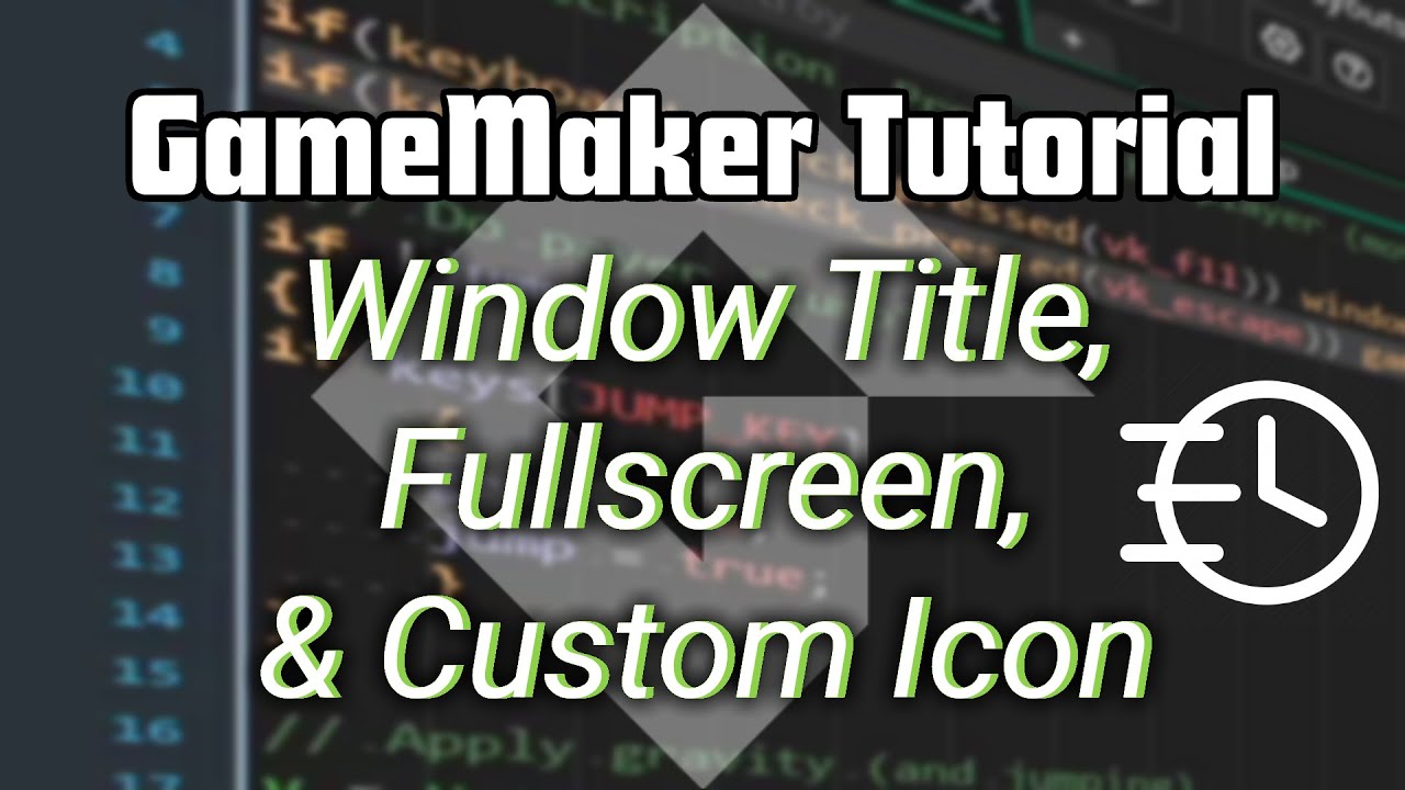 Window Title, Fullscreen, & Custom Icon | GameMaker Tutorial | Walk the Walk