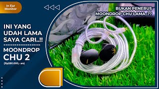 MOONDROP CHU 2 REVIEW | Ini yang Udah Lama Saya Cari! | Vindtech Review