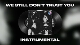 Future, The Weeknd - We Still Don't Trust You (INSTRUMENTAL)