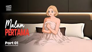 MALAM PERTAMA Part 01 - Drama Animasi Sekolah