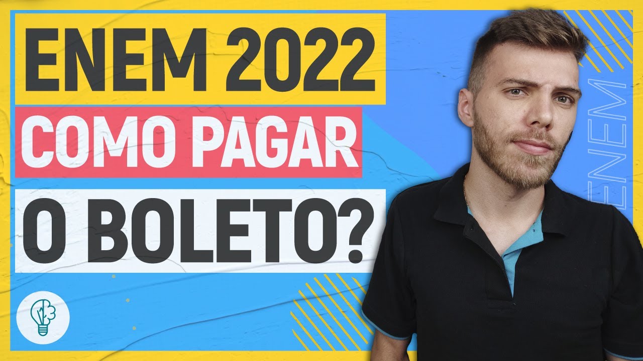 #ENEM2022: COMO PAGAR O BOLETO! - ATÉ QUANDO PAGAR O BOLETO DO ENEM?