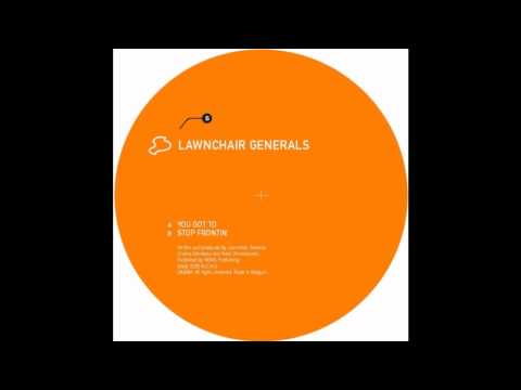 Lawnchair Generals-You Got To