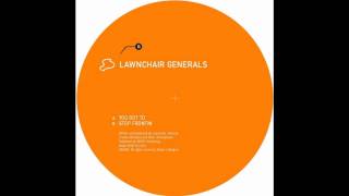 Lawnchair Generals-You Got To