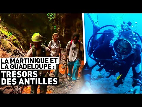 LA MARTINIQUE ET LA GUADELOUPE : TRÉSORS DES ANTILLES