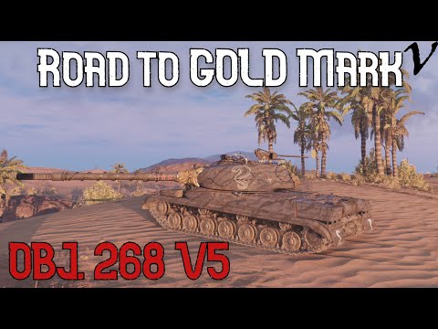 How To Object 268 Version V: Road To Gold/4th Mark: WoT Console - World of Tanks Console