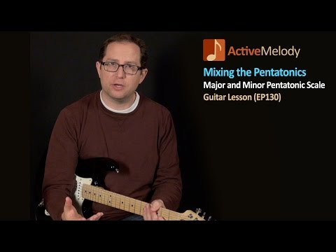 Learn how to mix the major and minor pentatonic scales - Guitar Lesson - EP130