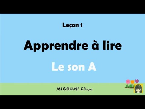 1📚 LE SON A | Apprendre à lire en français | Série VOYELLES