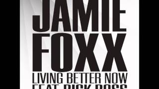 Jamie Foxx Living Better Now -BASS BOOSTED- (HD) (HQ)
