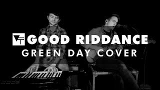 Vinyl Theatre: Good Riddance [Green Day Cover]