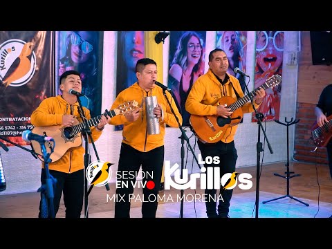 Los Kurillos Mix Paloma Morena (Sesión en Vivo)