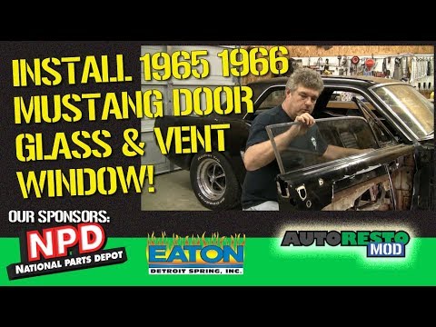 How To 1965 1966 Mustang Vent Window and Door Glass Install Episode 364 Autorestomod 1