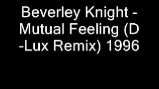 Beverley Knight - Mutual Feeling (D-Lux Remix) UK R&amp;B 1996