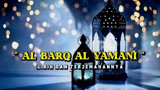 Download lagu AL BARQ ALYAMANI Lirik dan Terjemahannya mp3