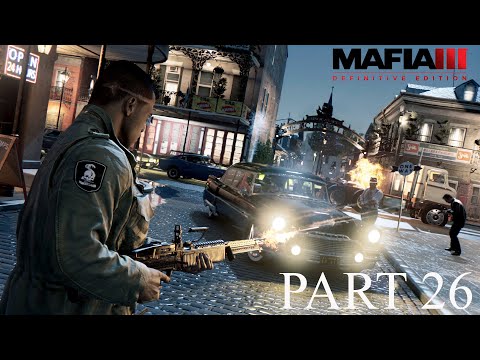 Mafia III: Definitive Edition Gameplay Walkthrough Part 26 (PC 2K Remastered)