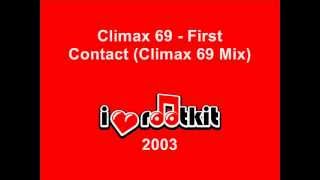 Climax 69 - First Contact (Climax 69 Mix)