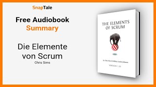 Die Elemente von Scrum von Chris Sims: 9 Minuten Zusammenfassung