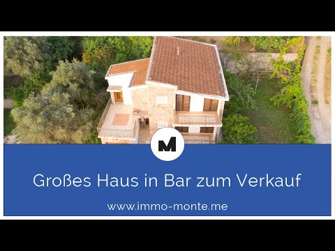 Immo Monte - Großes Haus in Bar an der Küste Montenegros zu verkaufen - Immobilien in Montenegro