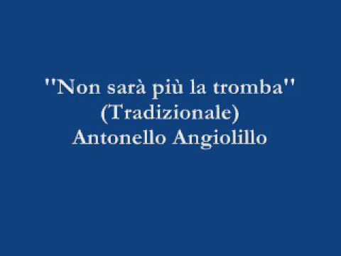 Non sarà più la tromba - Antonello Angiolillo