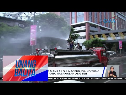 Water tanker ng Manila LGU, nagbubuga ng tubig sa mga kalsada para mabawasan ang init UB