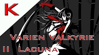 ★Varien - Valkyrie II Lacuna