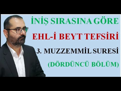 Müzzemmil Suresi 4. Ders